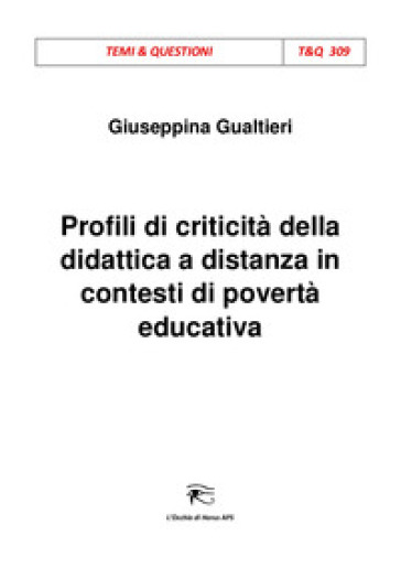 Profili di criticità della didattica a distanza in contesti di povertà educativa - Giuseppina Gualtieri