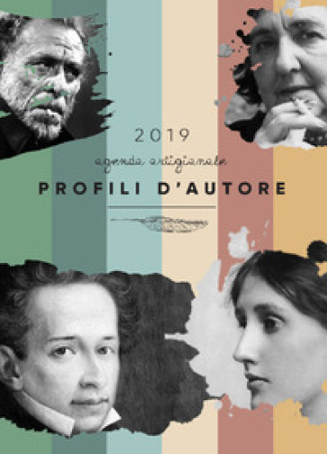 Profili d'autore. Agenda artigianale 2019. Letteratura, font, lettering per un'agenda tutta da scrivere