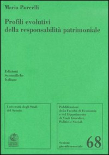 Profili evolutivi della responsabilità patrimoniale - Maria Porcelli