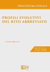 Profili evolutivi del rito abbreviato