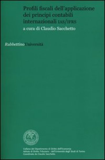 Profili fiscali dell'applicazione dei principi contabili internazionali IAS/IAFR