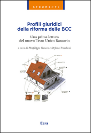 Profili giuridici della riforma delle BCC. Una prima lettura del nuovo Testo Unico Bancario - P. F. Verzaro | Manisteemra.org