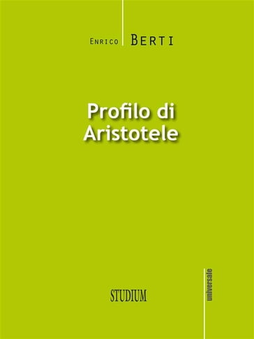 Profilo di Aristotele - Enrico Berti