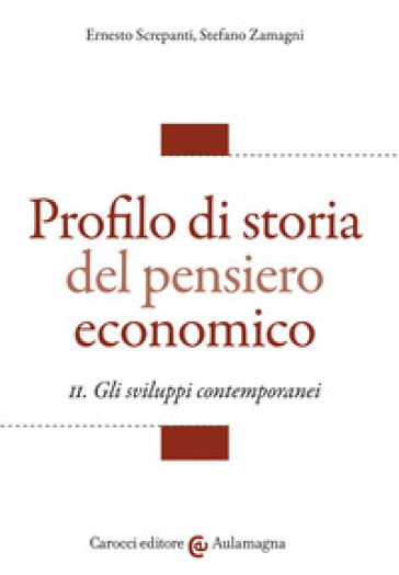 Profilo di storia del pensiero economico - Ernesto Screpanti - Stefano Zamagni