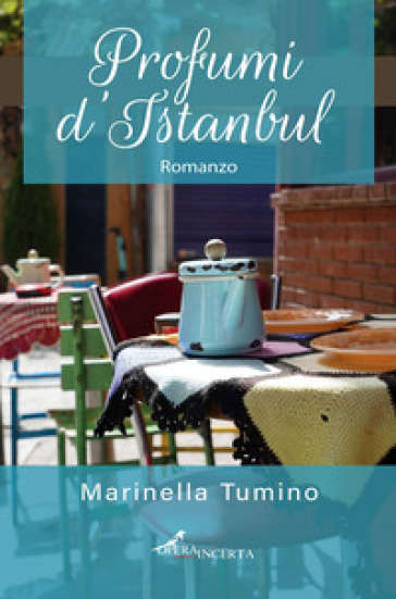 Profumi d'Istanbul - Marinella Tumino