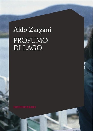 Profumo di lago - Aldo Zargani