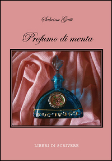 Profumo di menta - Sabrina Gatti