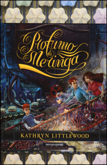 Profumo di meringa - Kathryn Littlewood