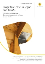 Progettare case in legno con XLAM