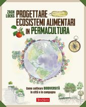 Progettare ecosistemi alimentari in permacultura