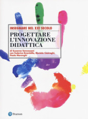 Progettare l innovazione didattica