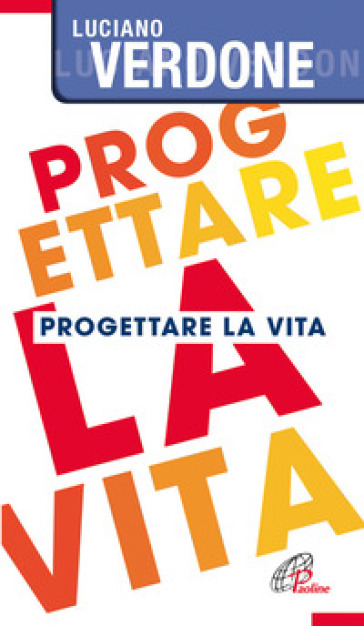 Progettare la vita - Luciano Verdone