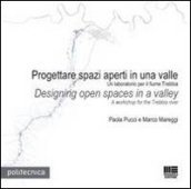 Progettare spazi aperti in una valle-Design open spaces in a valley