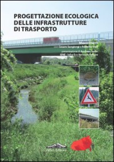 Progettazione ecologica delle infrastrutture di trasporto - Marco Dinetti