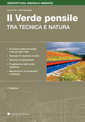 Progettazione e manutenzione del verde pensile. Tra tecnica e natura