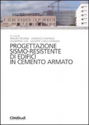 Progettazione sismo-residente di edifici in cemento armato - V. Petrini | 