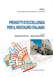 Progetti d eccellenza per il restauro italiano