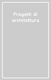 Progetti di architettura