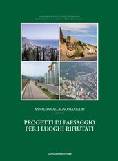 Progetti di paesaggio per i luoghi rifiutati