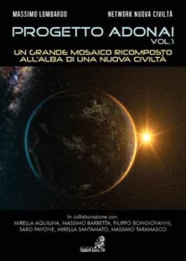 Progetto Adonai. 1: Un grande mosaico ricomposto all'alba di una nuova civiltà - Massimo Lombardo