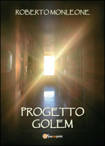 Progetto Golem - Roberto Monleone