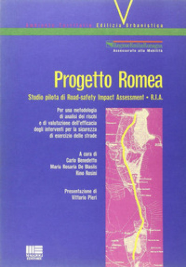 Progetto Romea. Studio pilota di road-safety impact assessment (RIA)