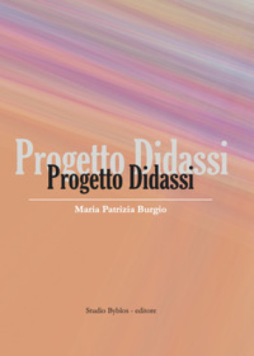 Progetto didassi - Maria Patrizia Burgio