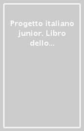 Progetto italiano junior. Libro dello studente. Con CD Audio. 1.