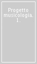 Progetto musicologia. 1.