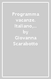 Programma vacanze. Italiano, storia e geografia. Per la Scuola media. Vol. 1