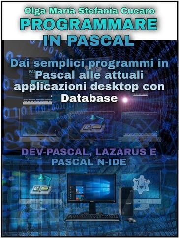 Programmare in Pascal - Olga Maria Stefania Cucaro