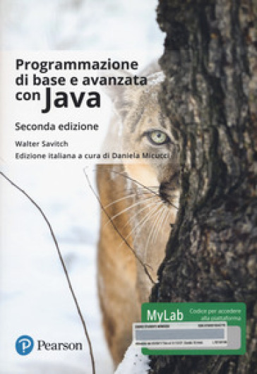 Programmazione di base e avanzata con Java. Ediz. Mylab. Con Contenuto digitale per download e accesso on line - Walter Savitch