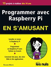Programmer en s amusant Raspberry Pi Mégapoche Pour les Nuls