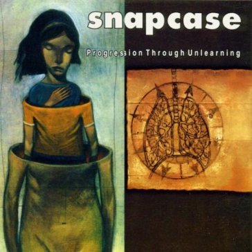 Progression through unlearning - SNAPCASE