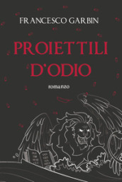 Proiettili d odio