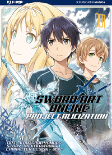 Project Alicization. Sword art online. Vol. 1 - Reki Kawahara