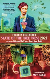 Project Censored s State of the Free Press 2021