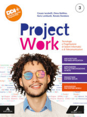 Project work. Tecnologie e progettazione di sistemi informatici e di telecomunicazioni. Per gli Ist. tecnici e professionali. Con e-book. Con espansione online. Vol. 3