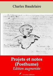 Projets et notes (Posthume) suivi d annexes