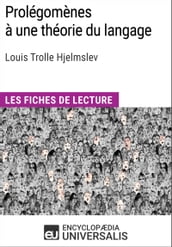Prolégomènes à une théorie du langage de Louis Trolle Hjelmslev