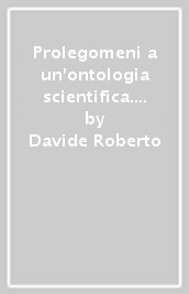 Prolegomeni a un ontologia scientifica. Riflessioni sulla filosofia di McX e Wyman