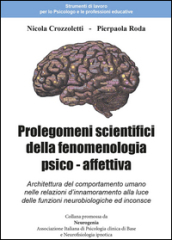 Prolegomeni scientifici della fenomenologia psico - affettiva