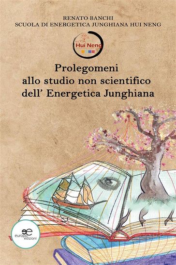 Prolegomeni allo studio non scientifico dell'energetica junghiana - Renato Banchi