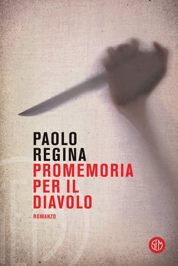 Promemoria per il diavolo - Paolo Regina