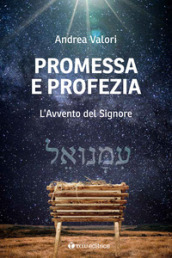 Promessa e profezia. L Avvento del Signore