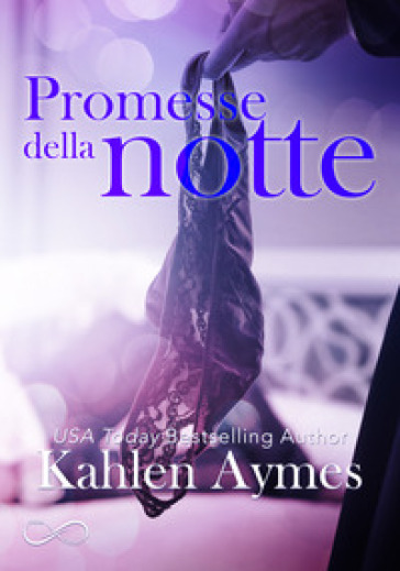 Promesse della notte. After dark. 3. - Kahlen Aymes