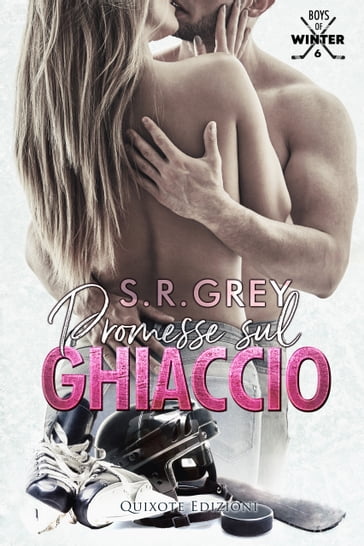 Promesse sul ghiaccio - S.R. Grey