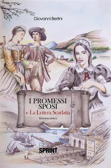 I Promessi Sposi e La Lettera Scarlatta - Giovanni Bertini