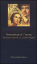 Promessi sposi d autore. Un cantiere letterario per Luchino Visconti