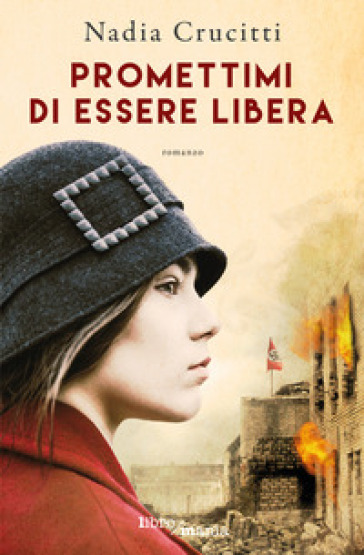 Promettimi di essere libera - Nadia Crucitti